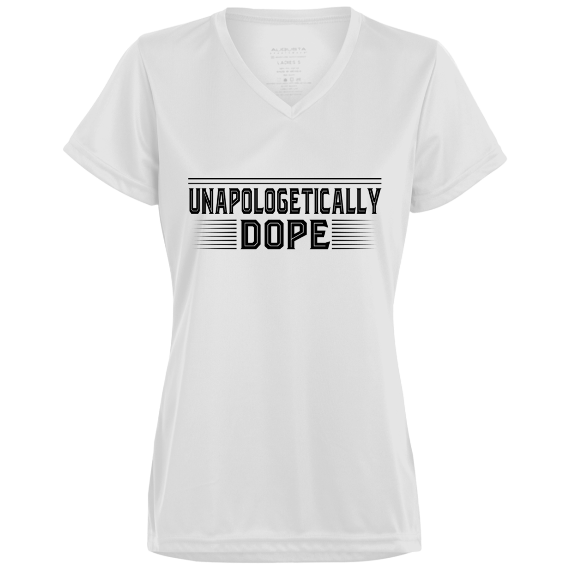 "UNAPOLOGETICALLY DOPE Ladies' Wicking T-Shirt in black print