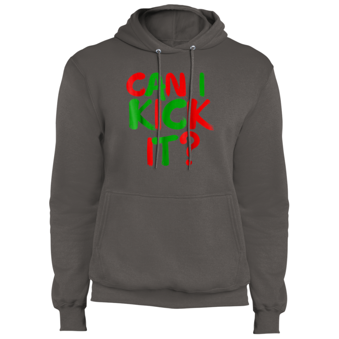 "CAN I KICK IT" Core Fleece Pullover Hoodie