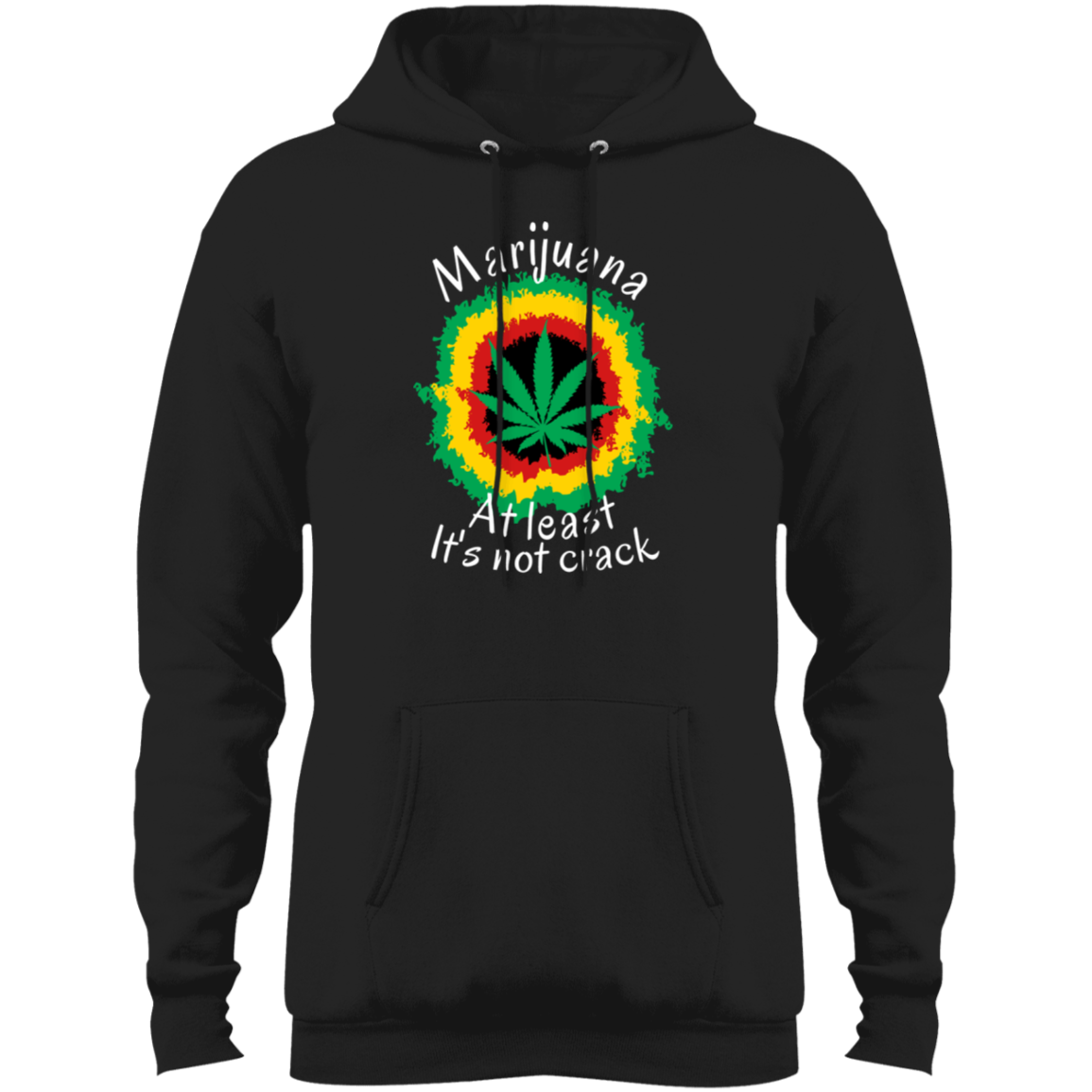 "AT LEAST ITS NOT CRACK" Core Fleece Pullover Hoodie