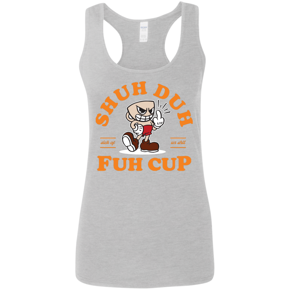 "SHUH DUH" Ladies' Softstyle Racerback Tank