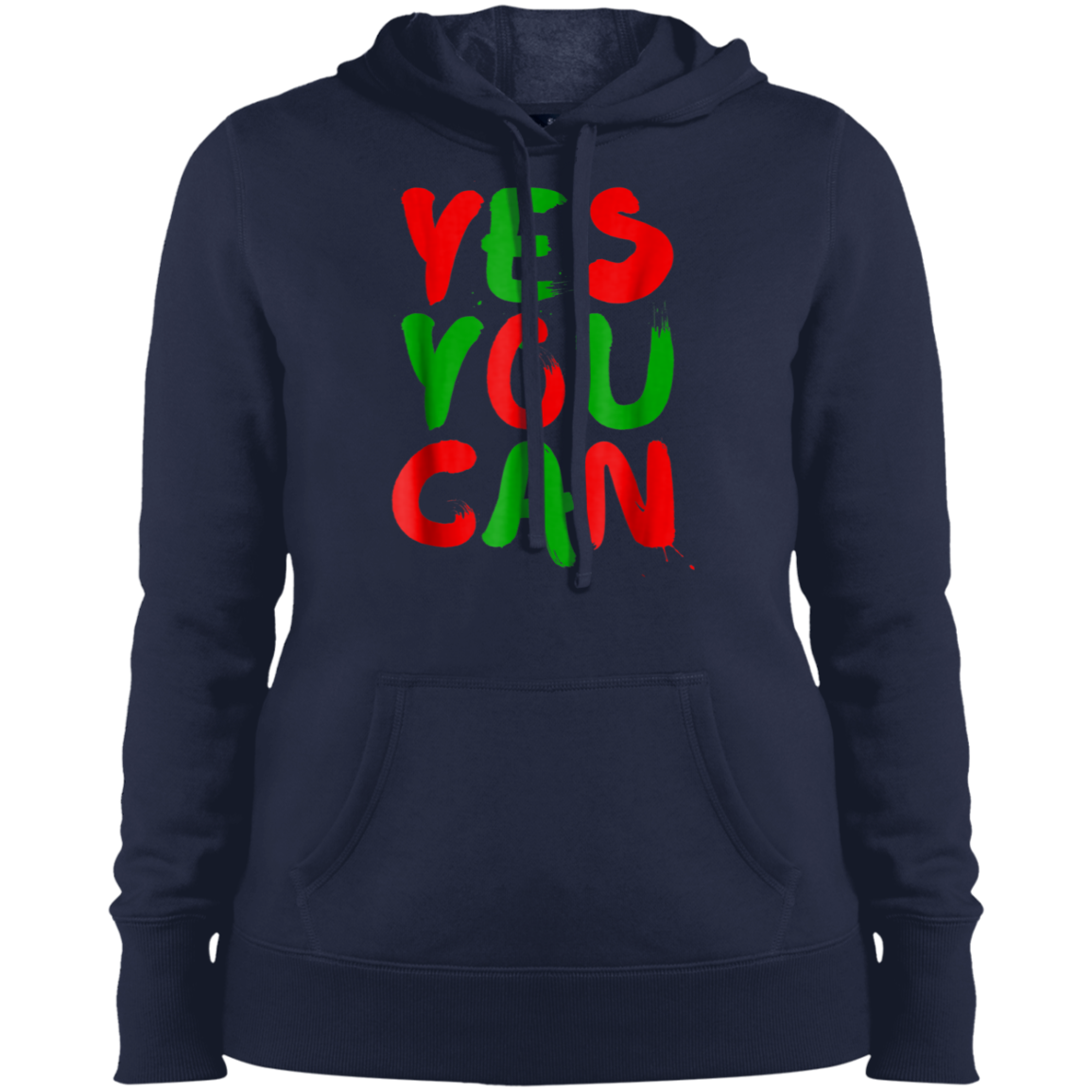 "YES YOU CAN" Ladies' Pullover Hooded Sweatshirt