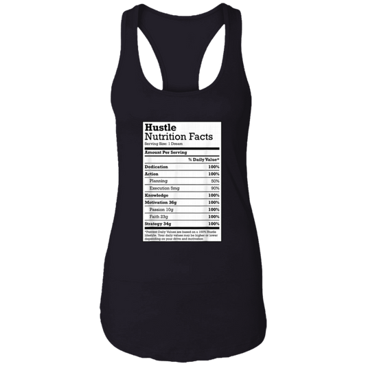 "HUSTLE NUTRITION FACTS" Ladies Ideal Racerback Tank