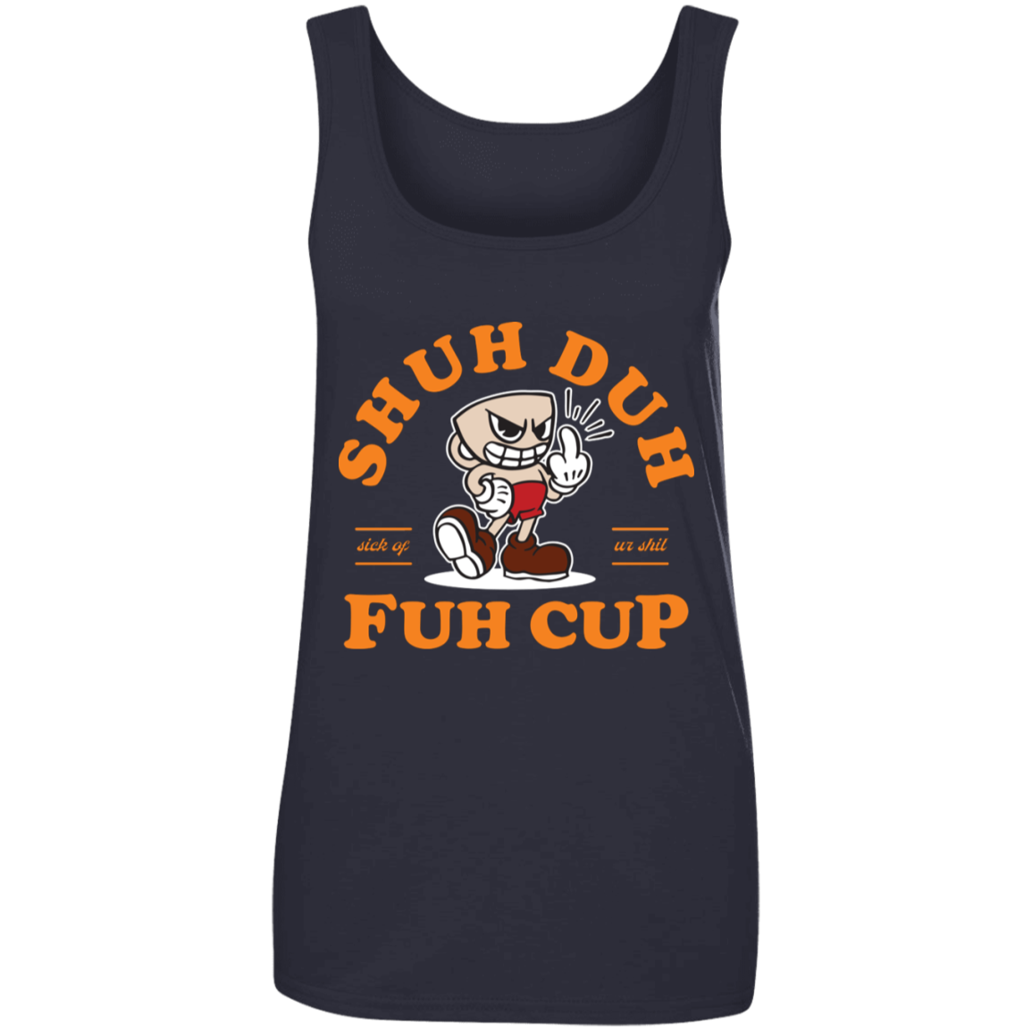 "SHUH DUH" Ladies' 100% Ringspun Cotton Tank Top