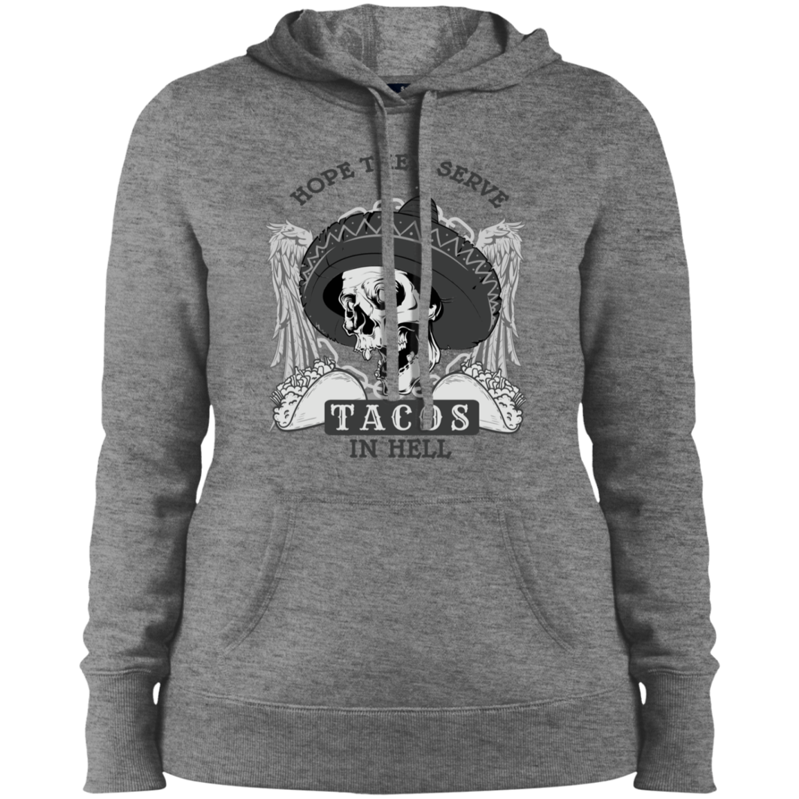 "TACOS IN HELL" Ladies' Pullover Hooded Sweatshirt