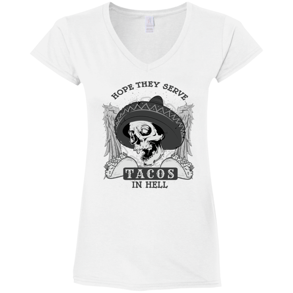 "TACOS IN HELL" Ladies' Fitted Softstyle 4.5 oz V-Neck T-Shirt