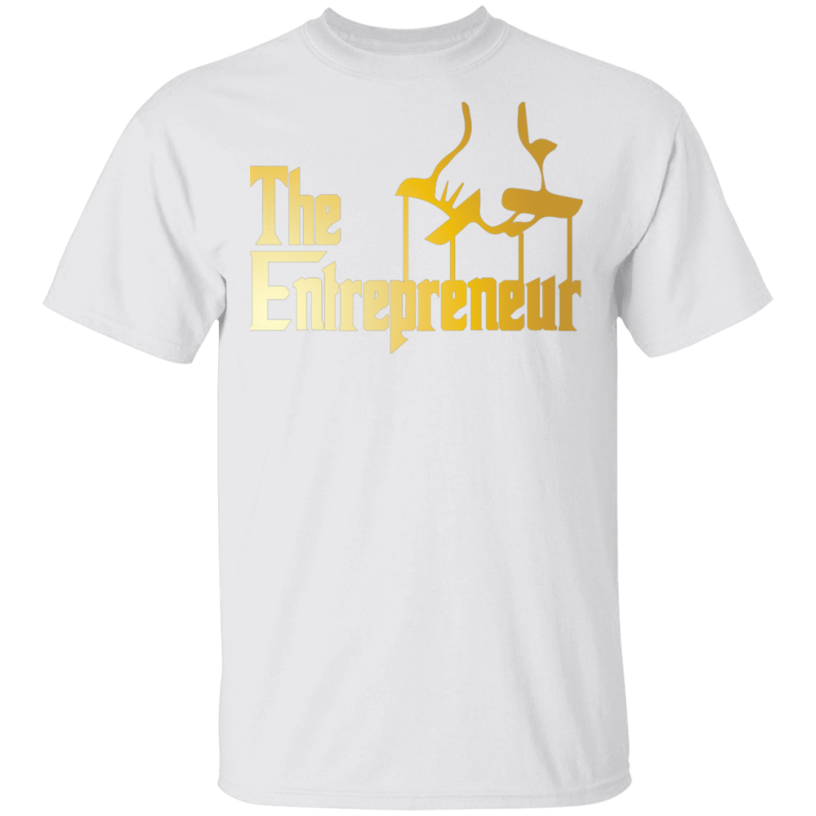 "HANDS OF AN ENTREPRENEUR" 5.3 oz. T-Shirt