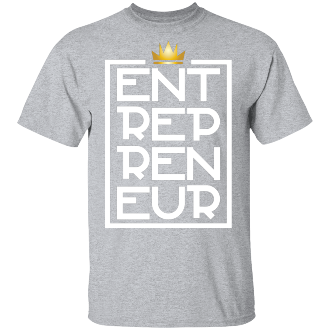 "KING ENTREPRENEUR" 5.3 oz. T-Shirt