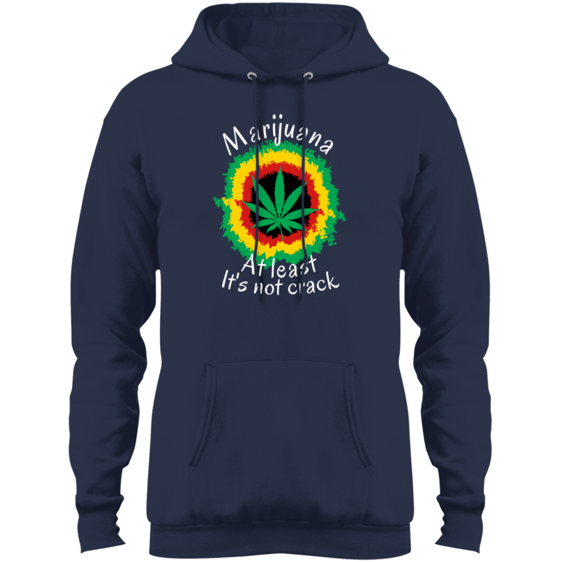 "AT LEAST ITS NOT CRACK" Core Fleece Pullover Hoodie