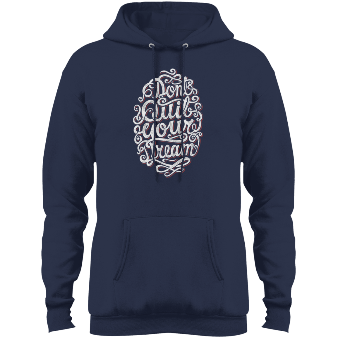 "DONT QUIT YOUR DREAM" Core Fleece Pullover Hoodie