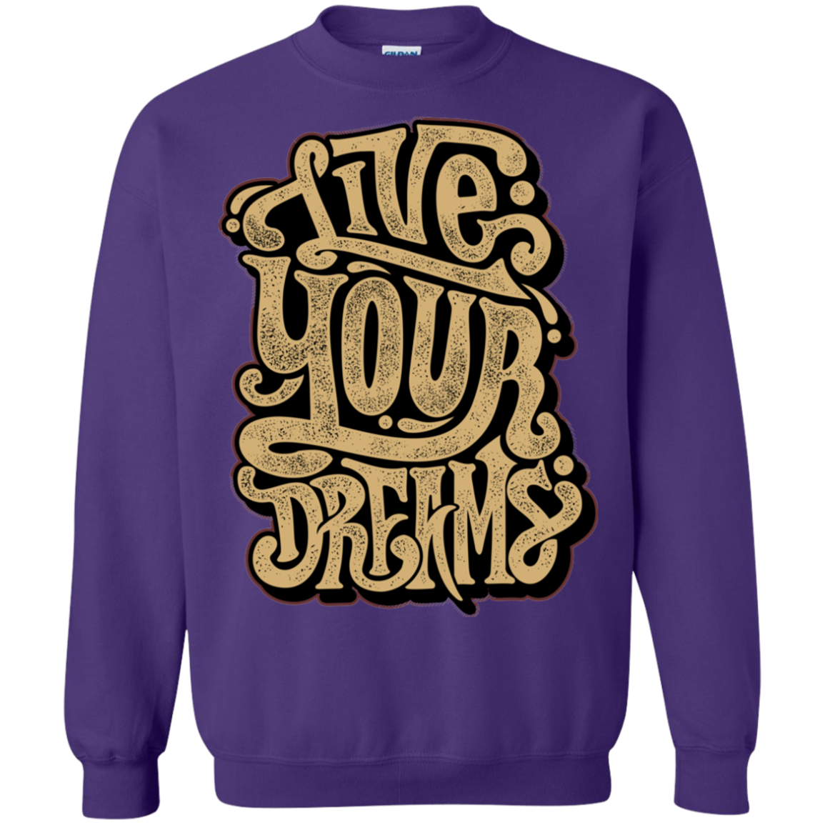 "LIVE YOUR DREAMS" Crewneck Pullover Sweatshirt  8 oz.