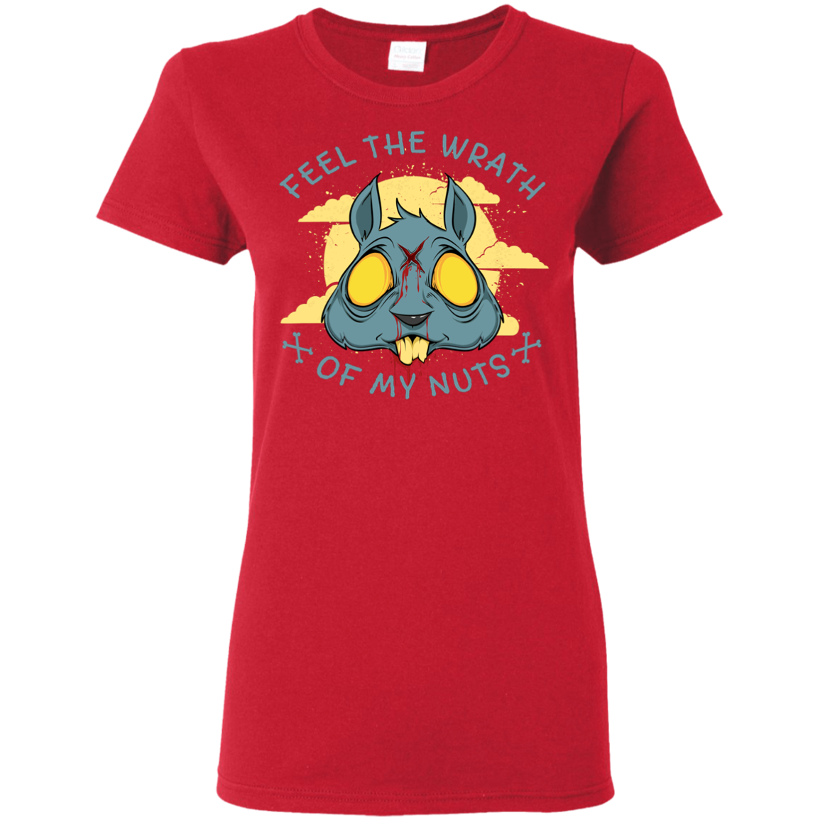 "FEEL THE WRATH" Ladies' 5.3 oz. T-Shirt