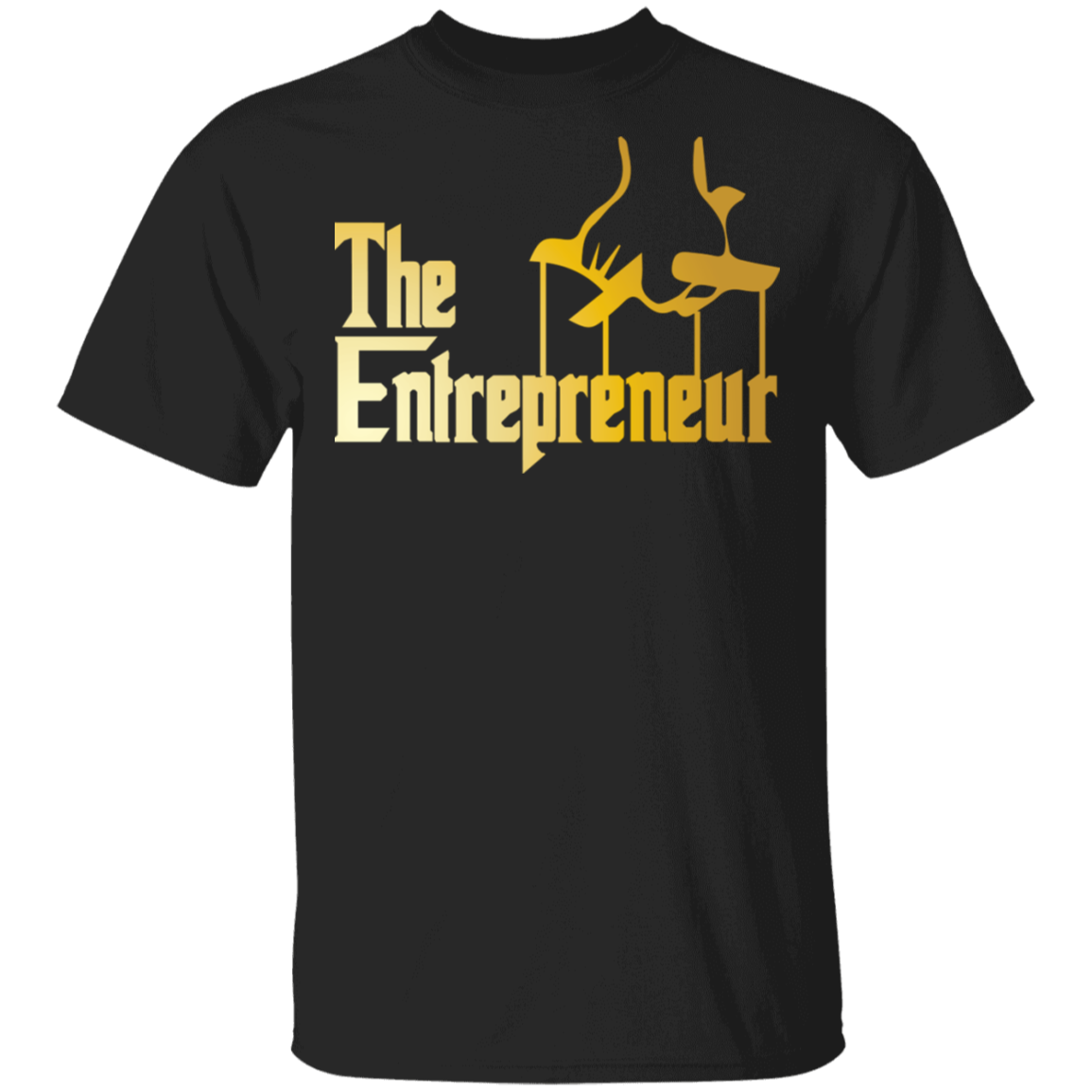 "HANDS OF AN ENTREPRENEUR" 5.3 oz. T-Shirt