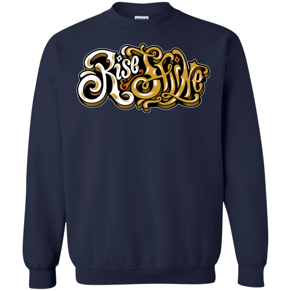 "RISE AND SHINE" Crewneck Pullover Sweatshirt  8 oz.