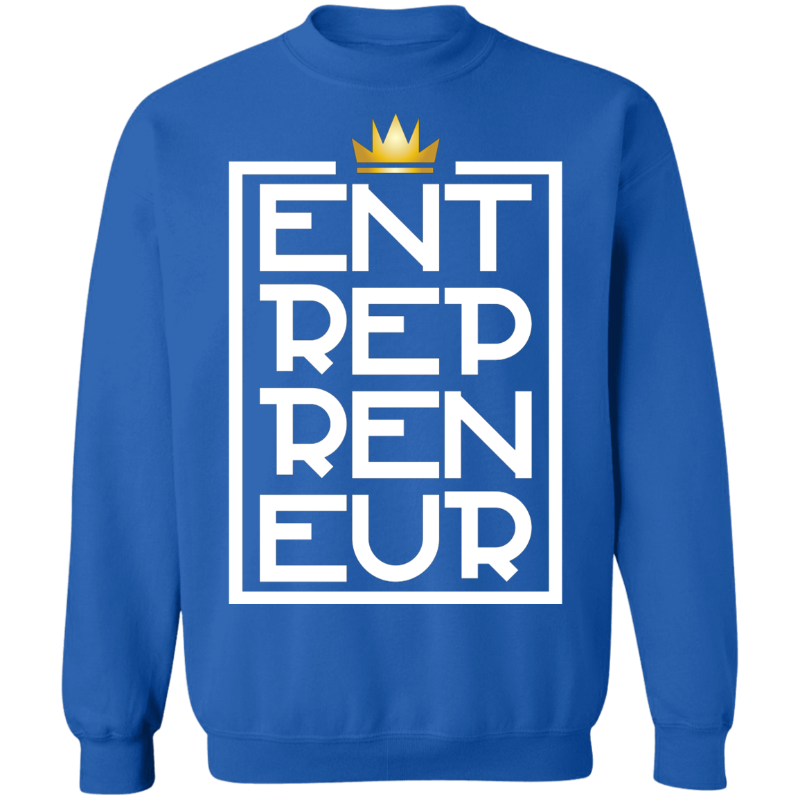 "KING ENTREPRENEUR" Crewneck Pullover Sweatshirt  8 oz.