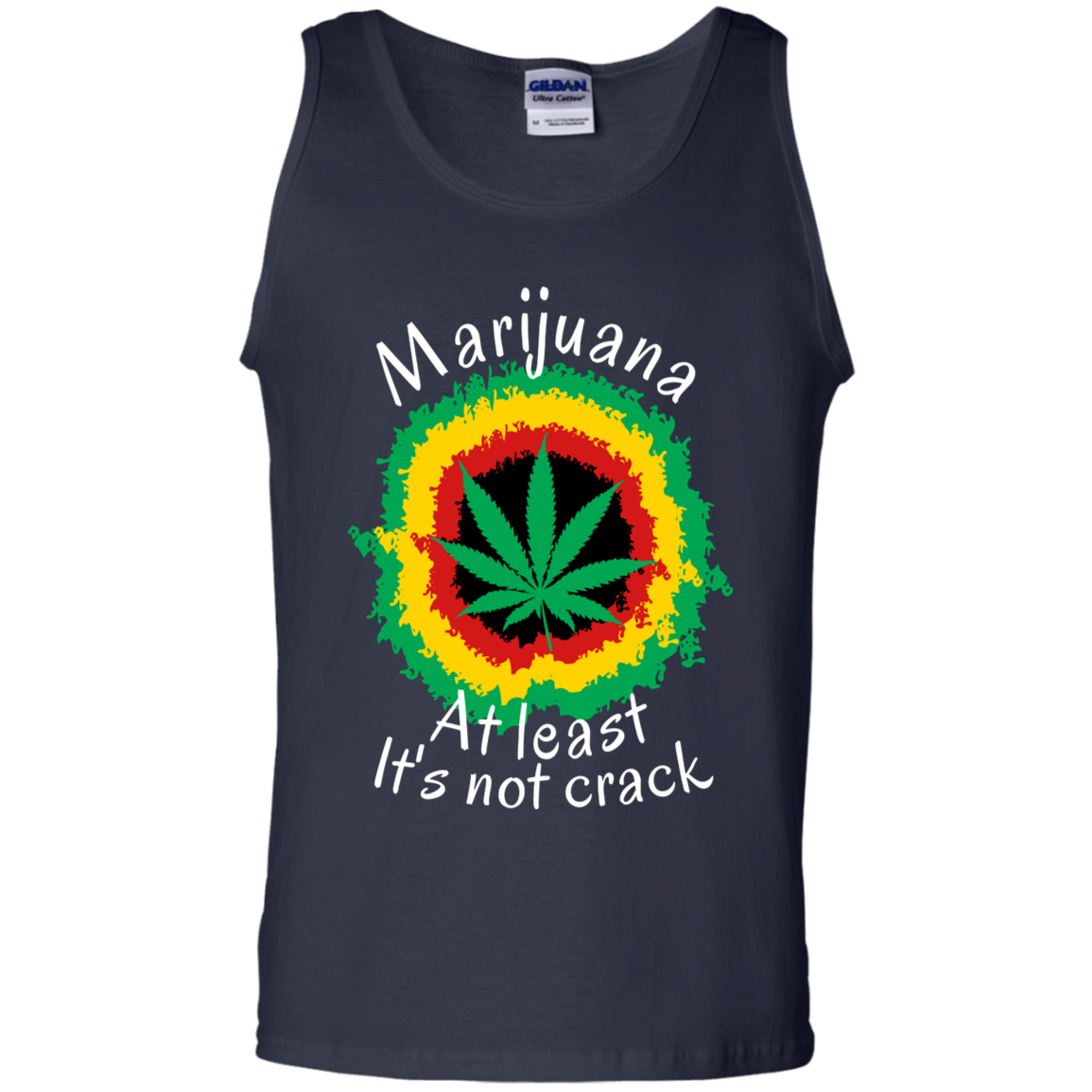 "AT LEAST ITS NOT CRACK" Gildan 100% Cotton Tank Top