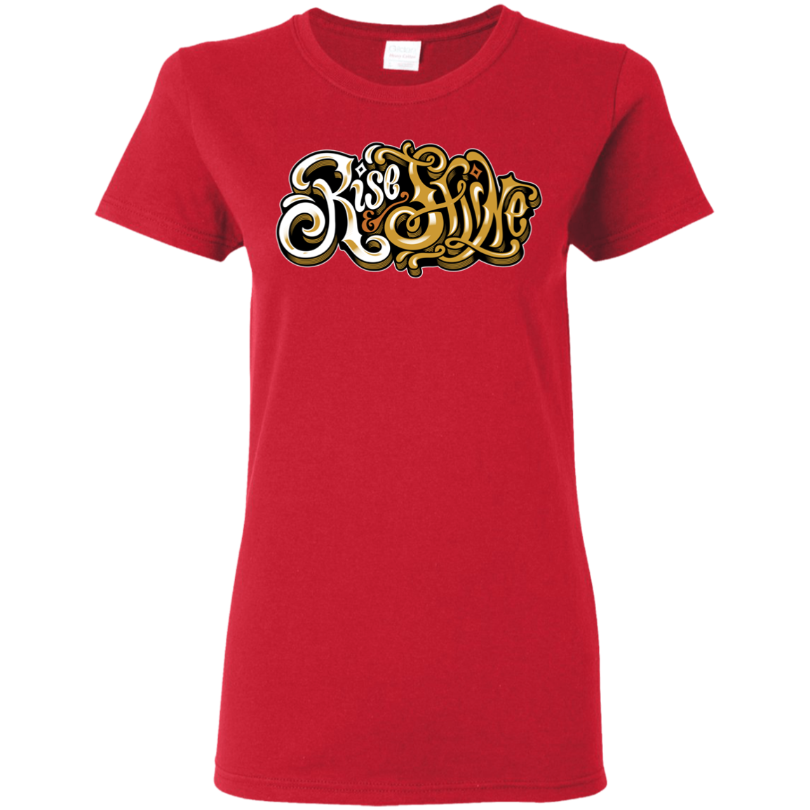 "RISE AND SHINE" Ladies' 5.3 oz. T-Shirt