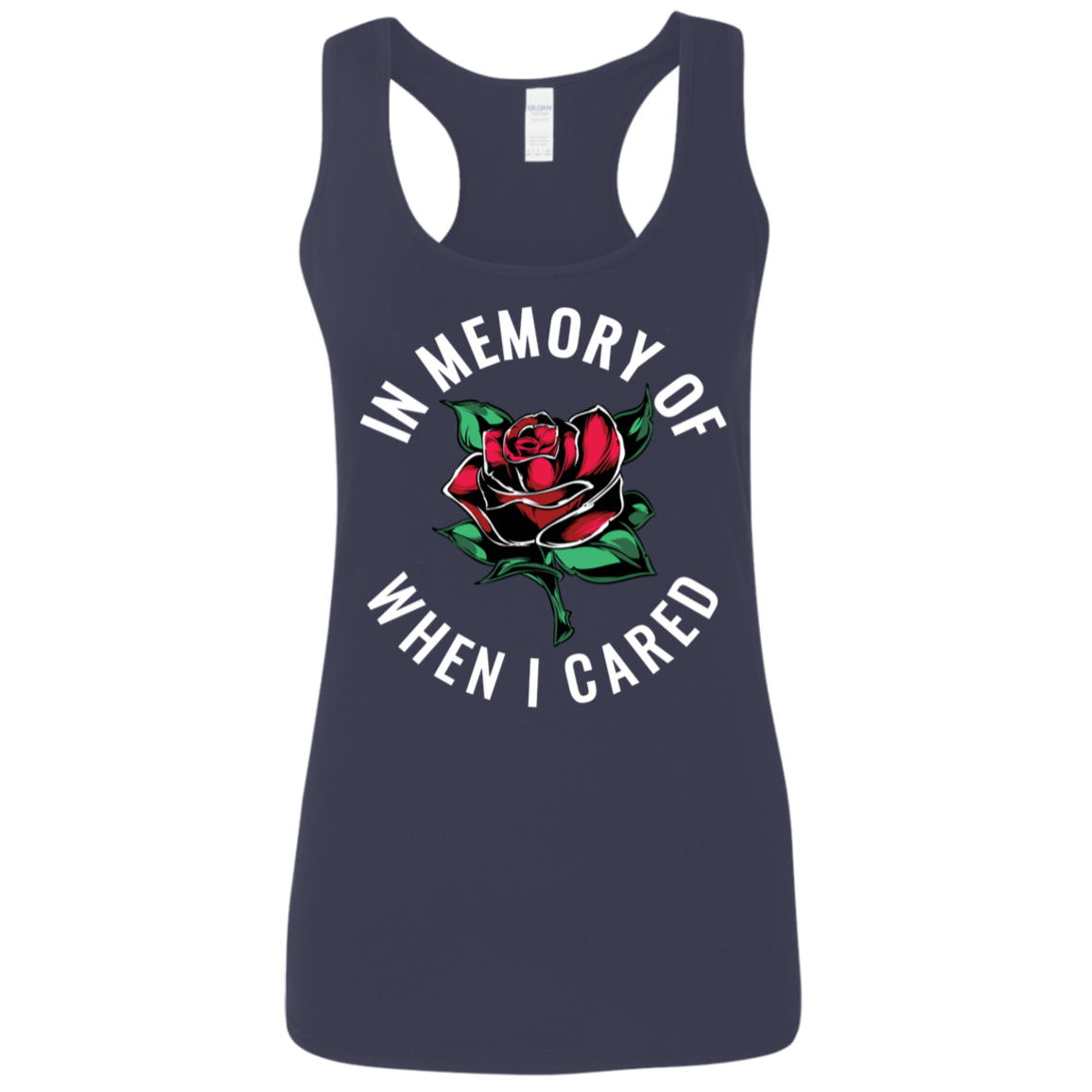 "WHEN I CARED" Ladies' Softstyle Racerback Tank