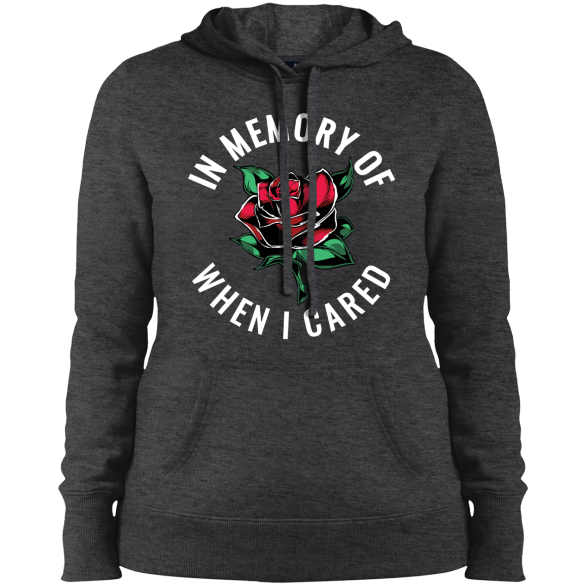 "WHEN I CARED" Ladies' Pullover Hooded Sweatshirt