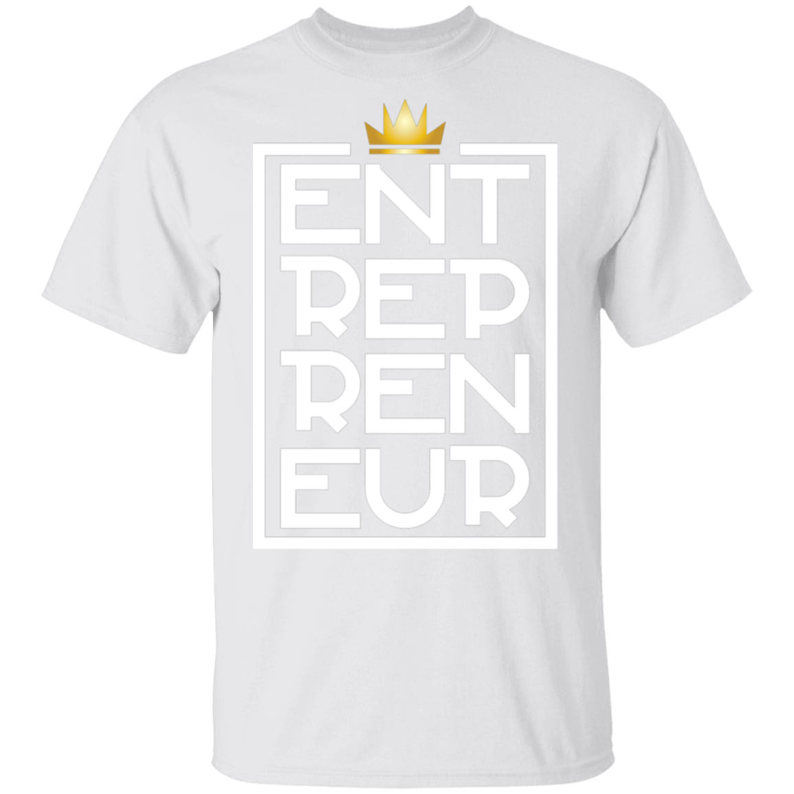 "KING ENTREPRENEUR" 5.3 oz. T-Shirt