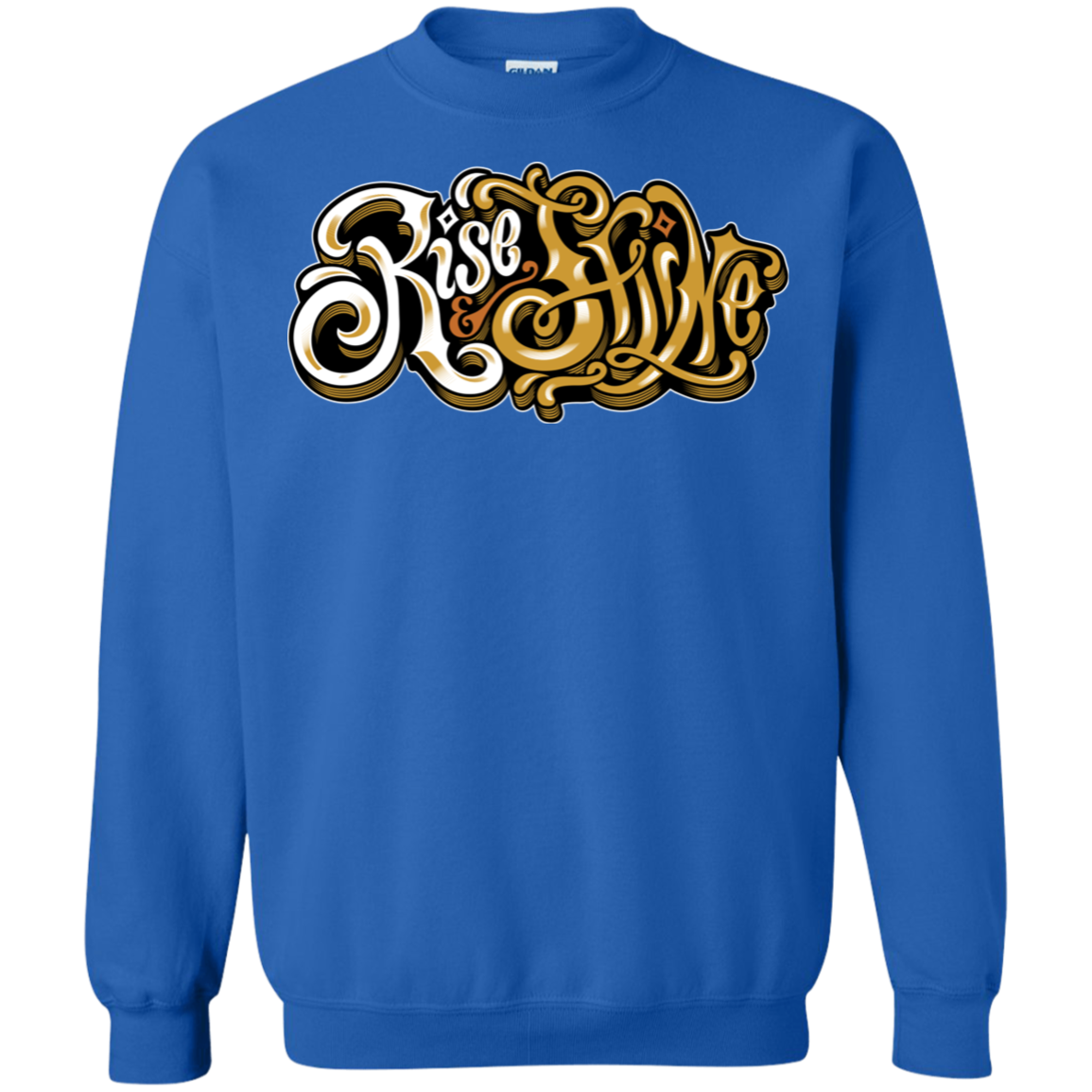 "RISE AND SHINE" Crewneck Pullover Sweatshirt  8 oz.