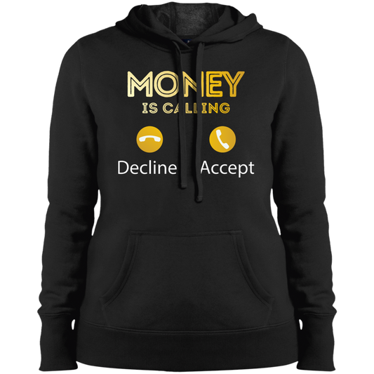 "MONEY CALLING" Ladies' Pullover Hooded Sweatshirt