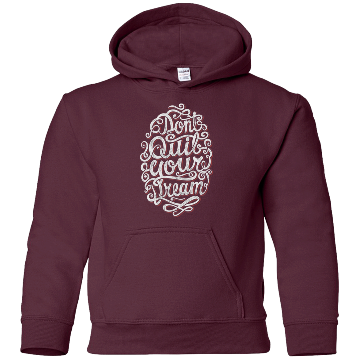 "DONT QUIT YOUR DREAM" Youth Pullover Hoodie