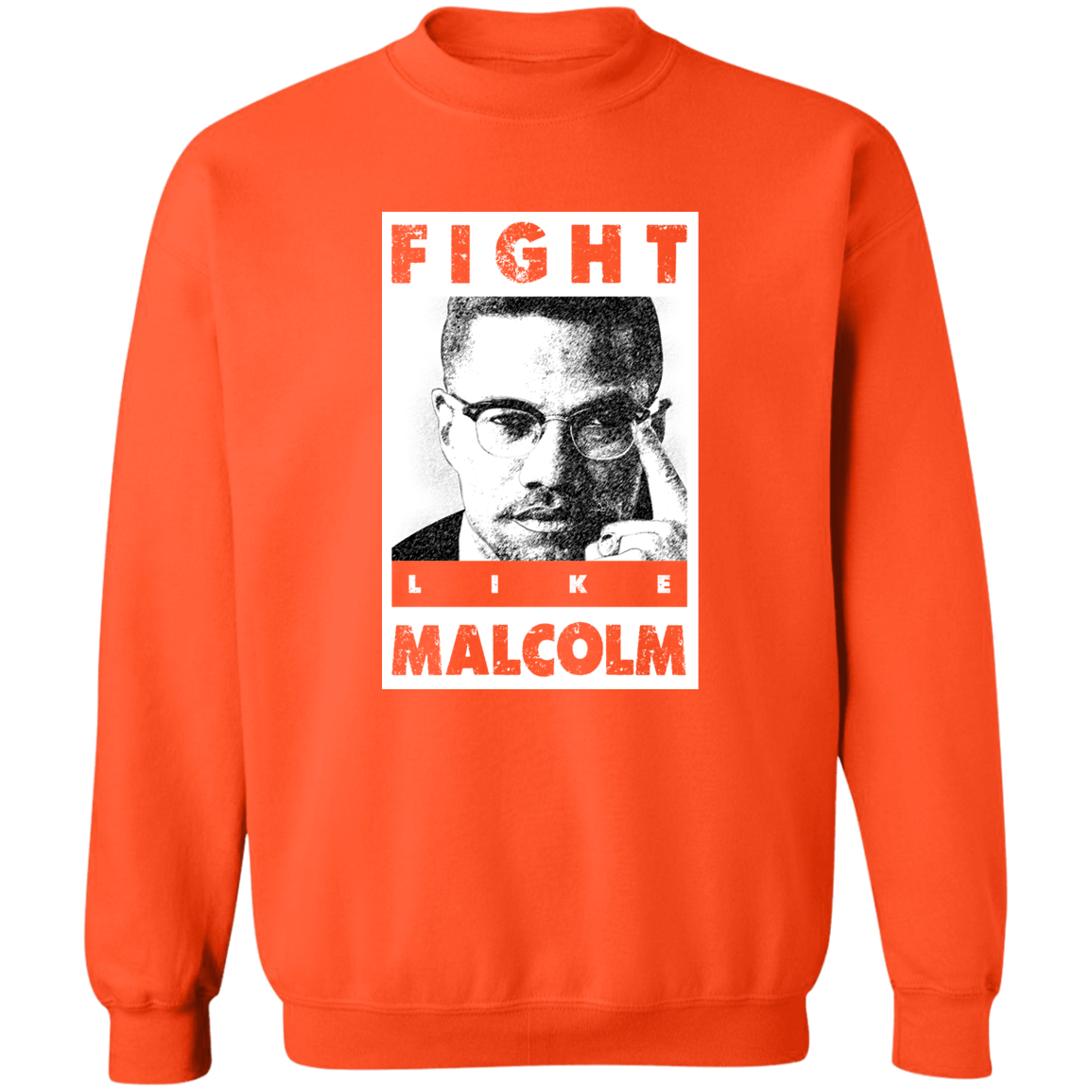 "LIKE MALCOLM" Crewneck Pullover Sweatshirt