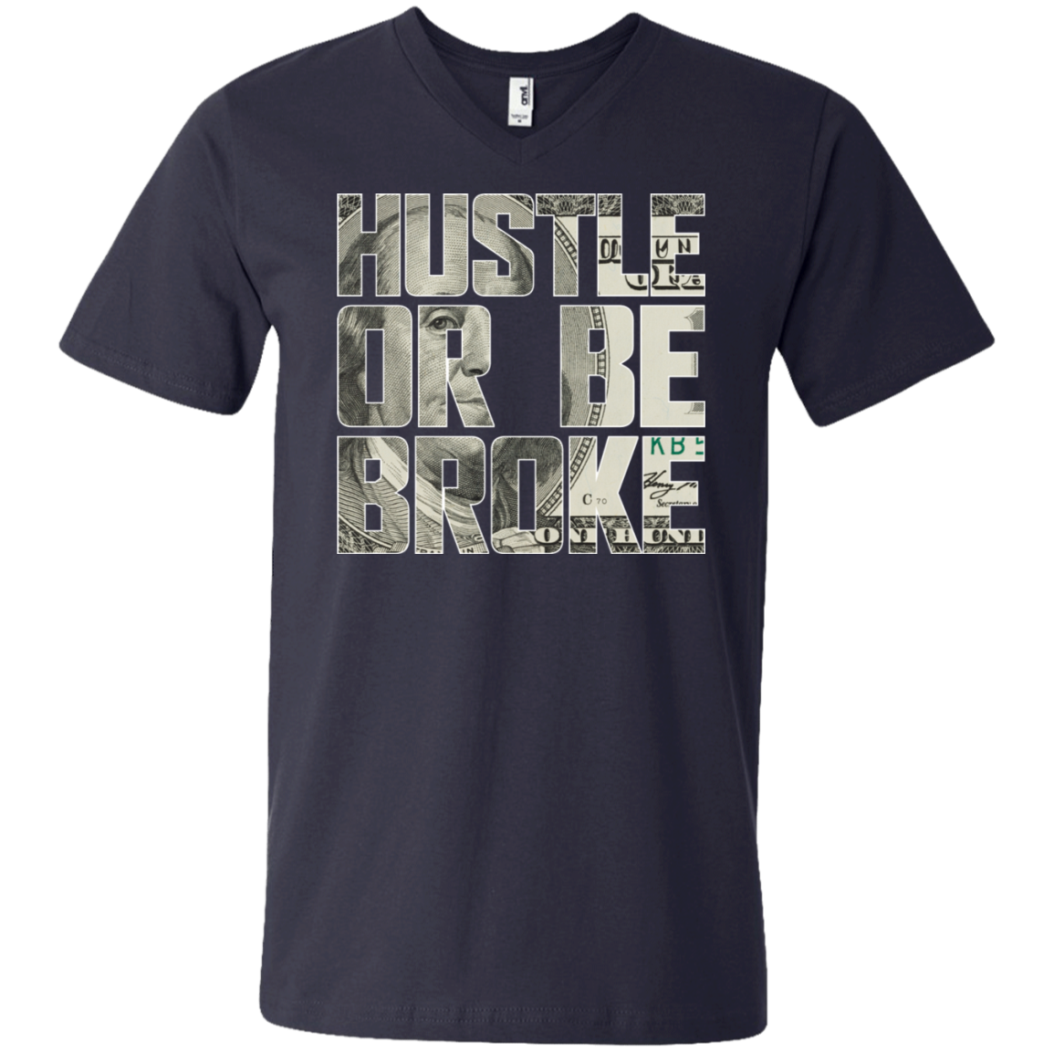 "HUSTLE OR BE BROKE" Men's Printed V-Neck T-Shirt