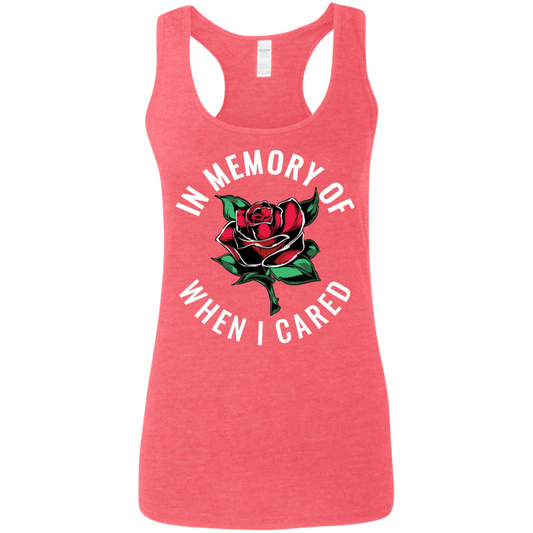 "WHEN I CARED" Ladies' Softstyle Racerback Tank