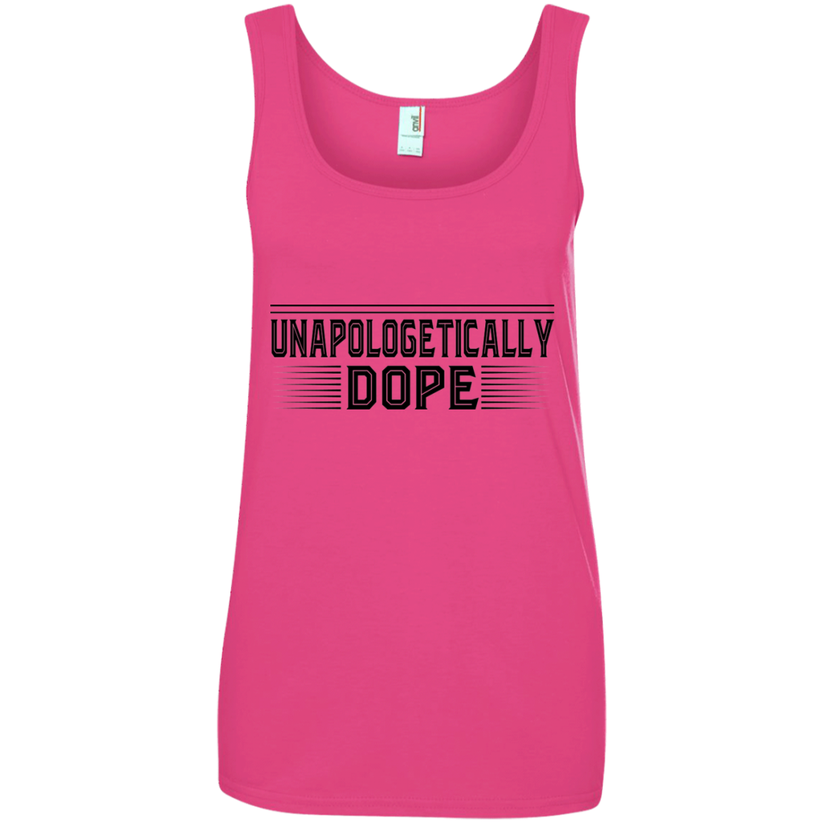 "UNAPOLOAGETICALLY DOPE" Ladies' 100% Ringspun Cotton Tank Top in black print