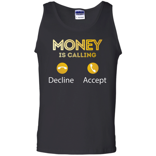 "MONEY IS CALLING" 100% Cotton Tank Top