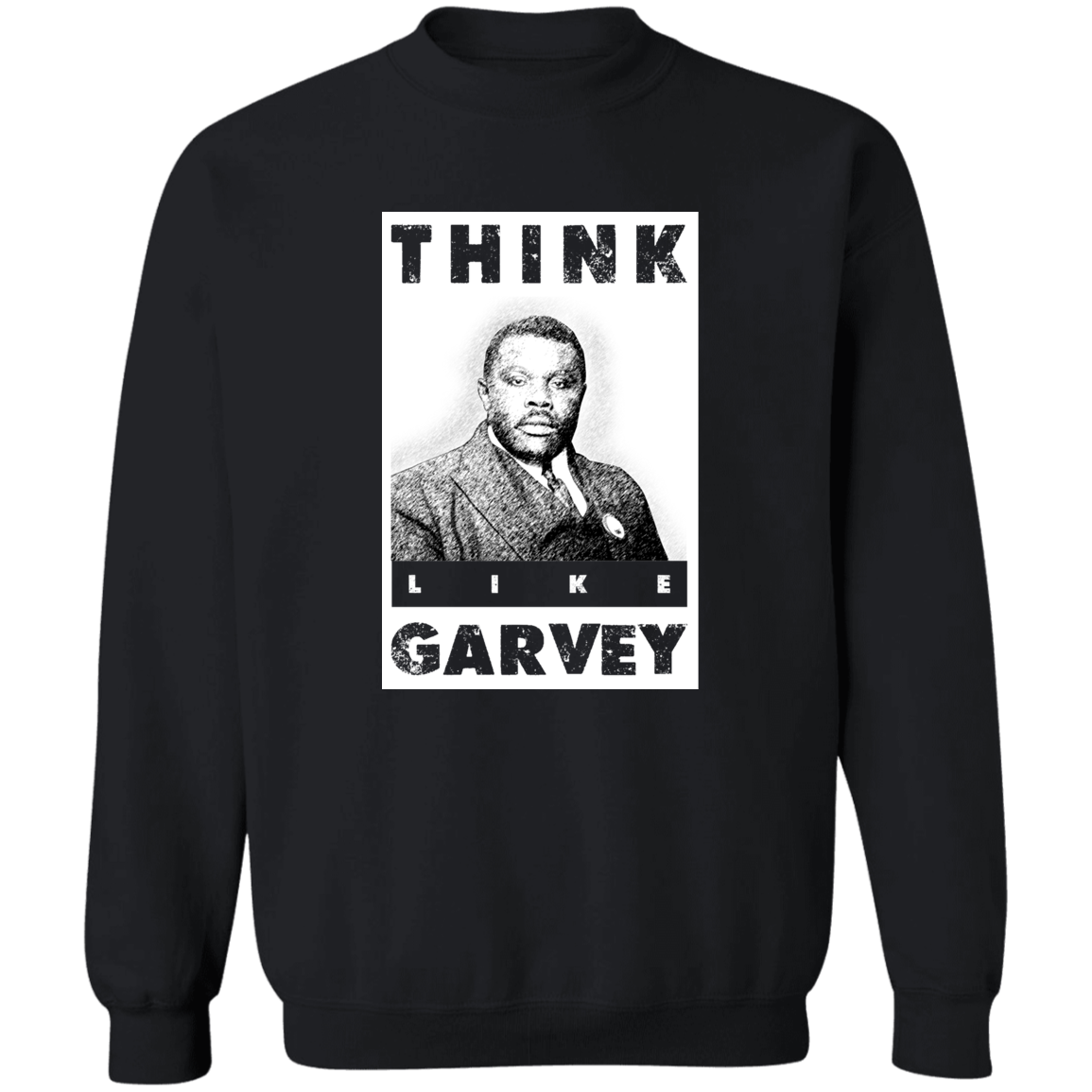 "LIKE GARVEY" Crewneck Pullover Sweatshirt