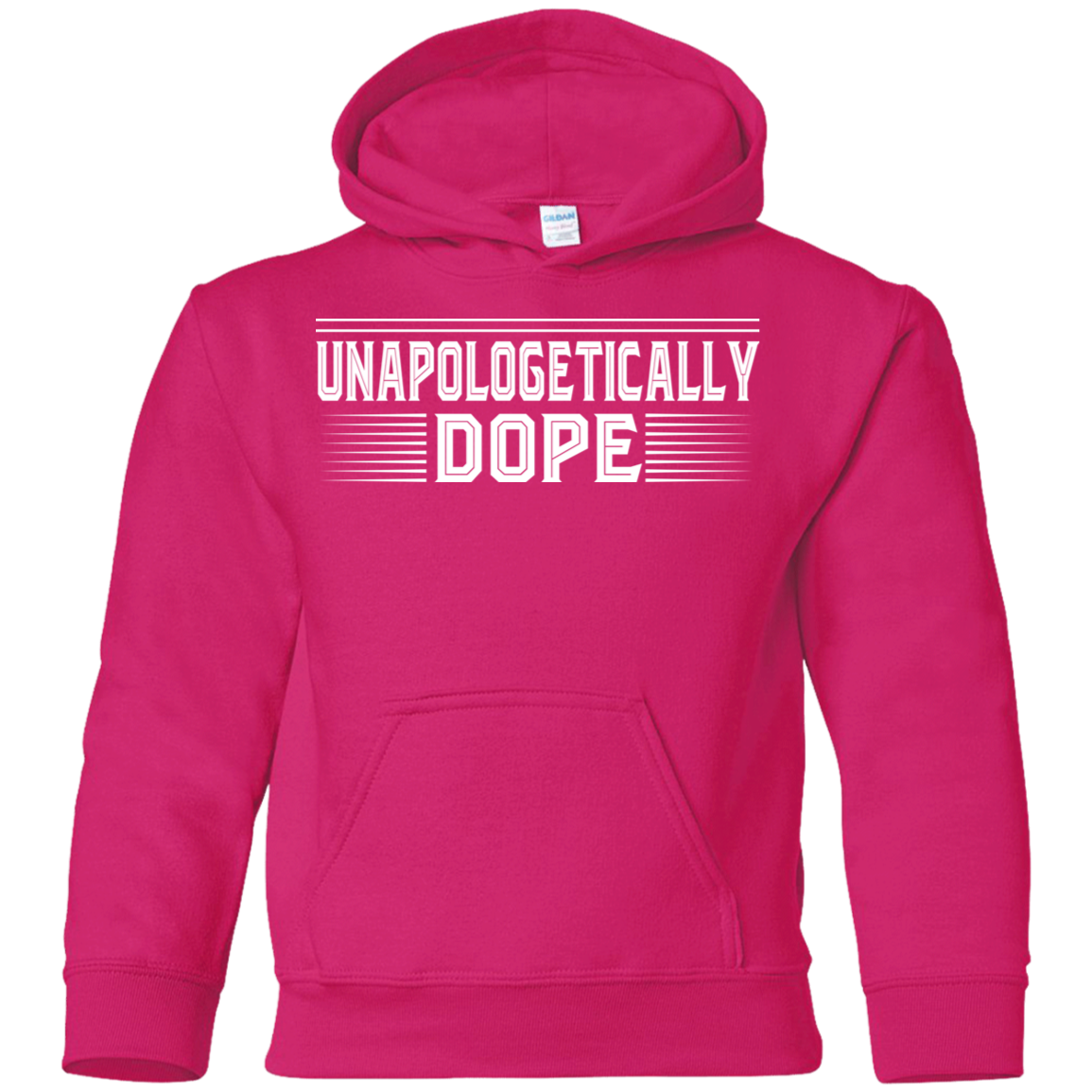 "UNAPOLOGETICALLY DOPE" Youth Pullover Hoodie in white print