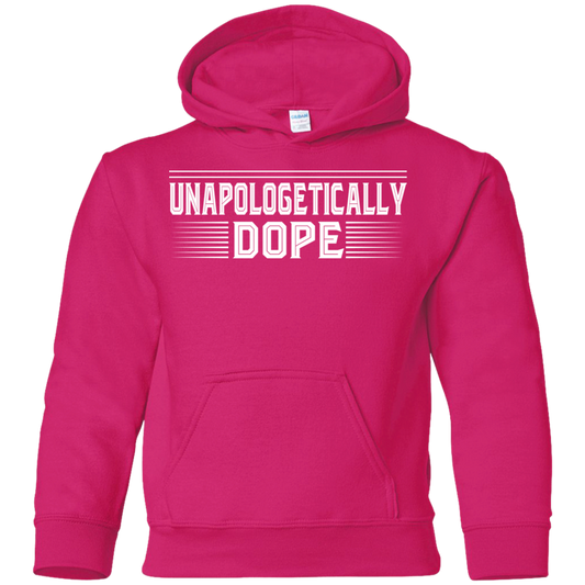 "UNAPOLOGETICALLY DOPE" Youth Pullover Hoodie in white print