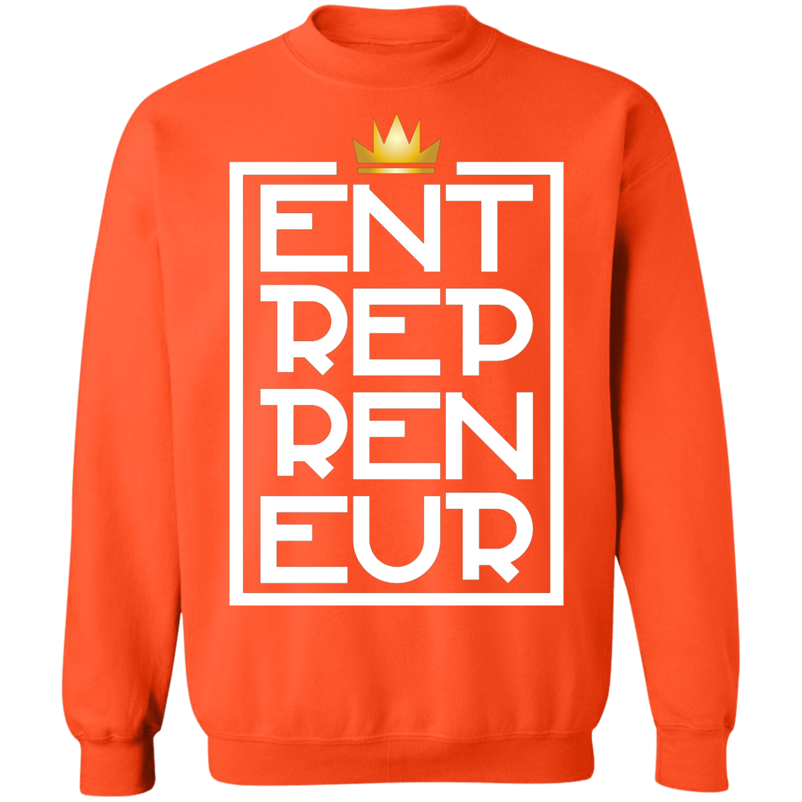 "KING ENTREPRENEUR" Crewneck Pullover Sweatshirt  8 oz.