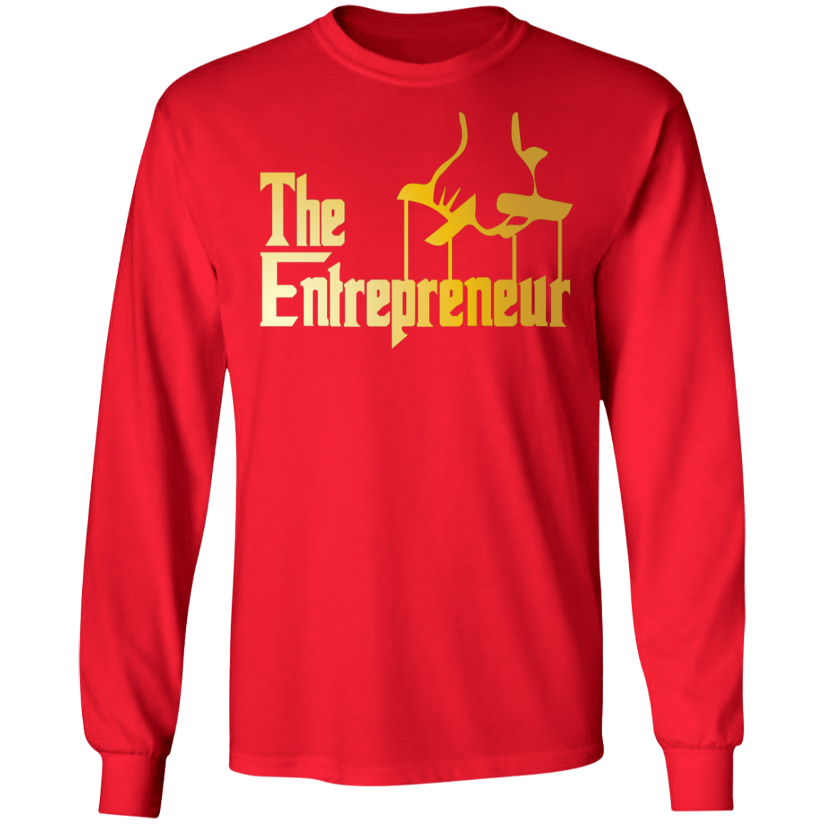 "HANDS OF AN ENTREPRENEUR"  LS Ultra Cotton T-Shirt