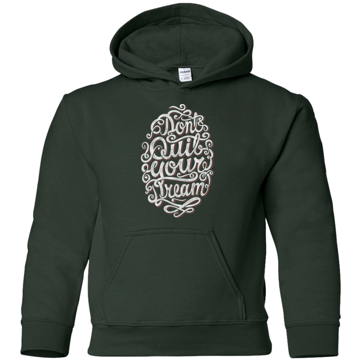 "DONT QUIT YOUR DREAM" Youth Pullover Hoodie