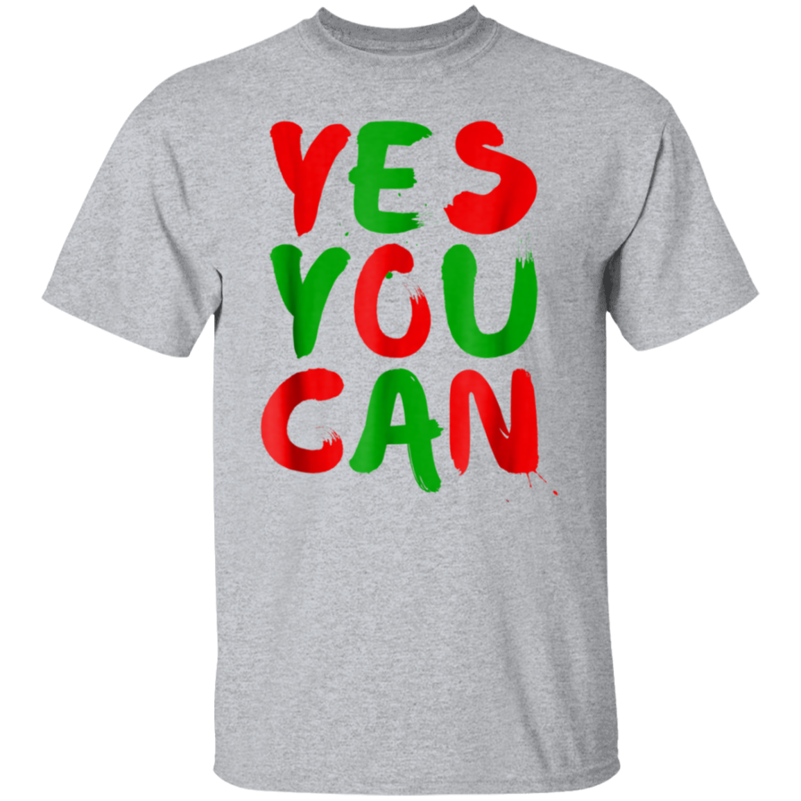 "YES YOU CAN" 5.3 oz. T-Shirt