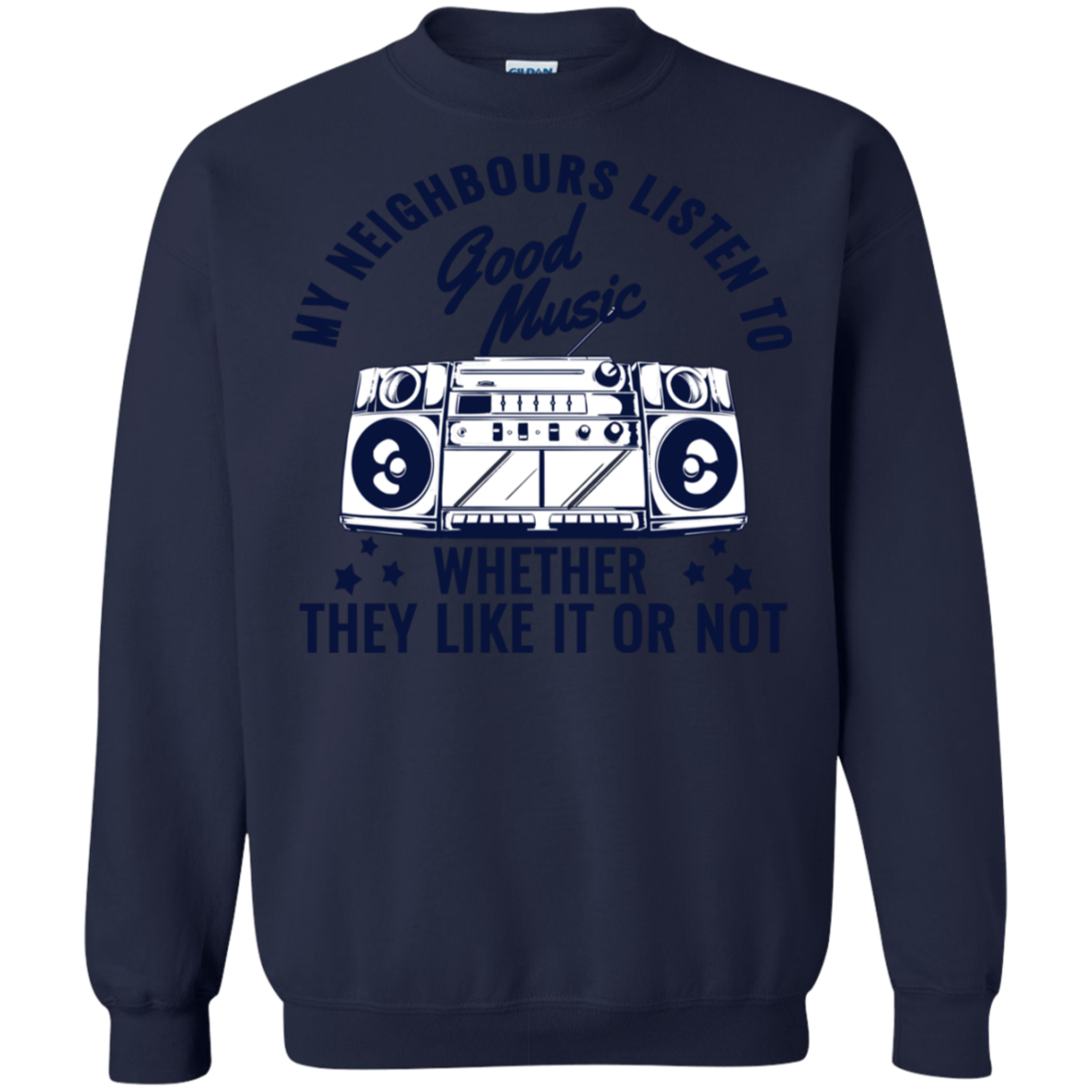 "THEY LIKE IT OR NOT" Crewneck Pullover Sweatshirt  8 oz.