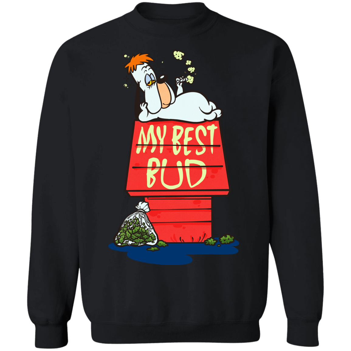 "MY BEST BUD" Crewneck Pullover Sweatshirt