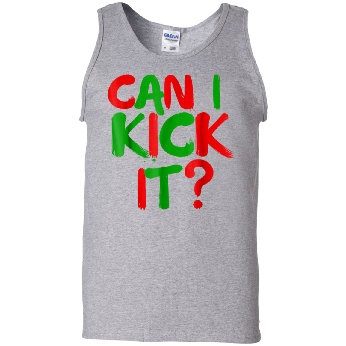 "CAN I KICK IT" 100% Cotton Tank Top