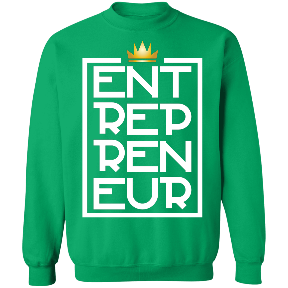 "KING ENTREPRENEUR" Crewneck Pullover Sweatshirt  8 oz.