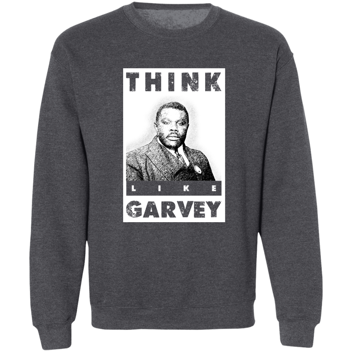 "LIKE GARVEY" Crewneck Pullover Sweatshirt