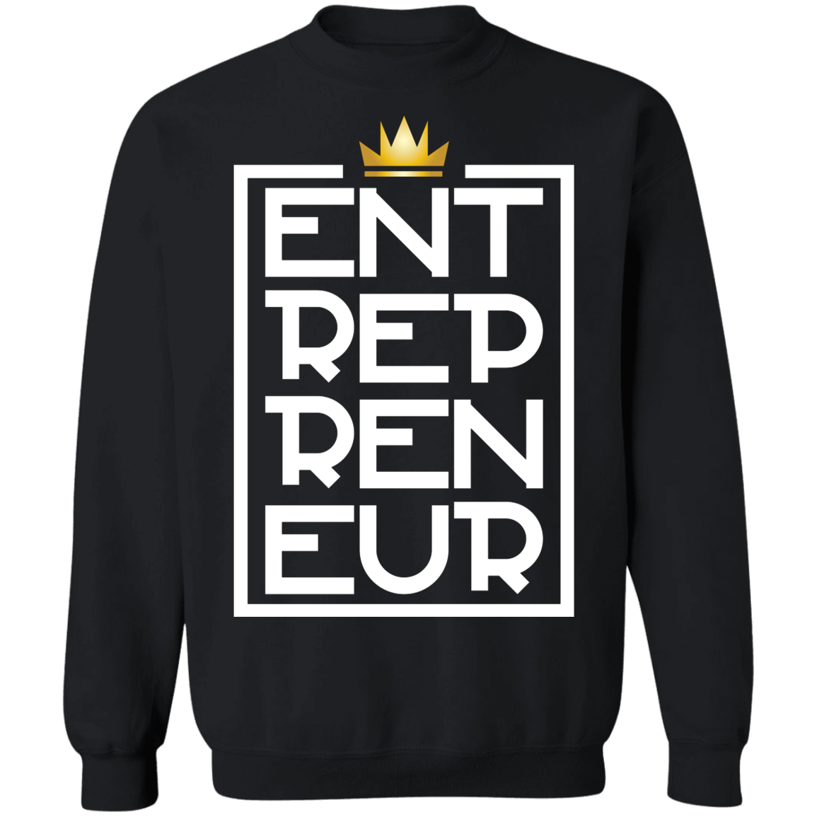 "KING ENTREPRENEUR" Crewneck Pullover Sweatshirt  8 oz.