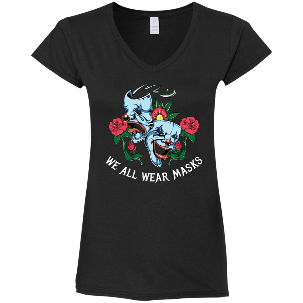 "WE ALL WEAR MASKS" Ladies' Fitted Softstyle 4.5 oz V-Neck T-Shirt