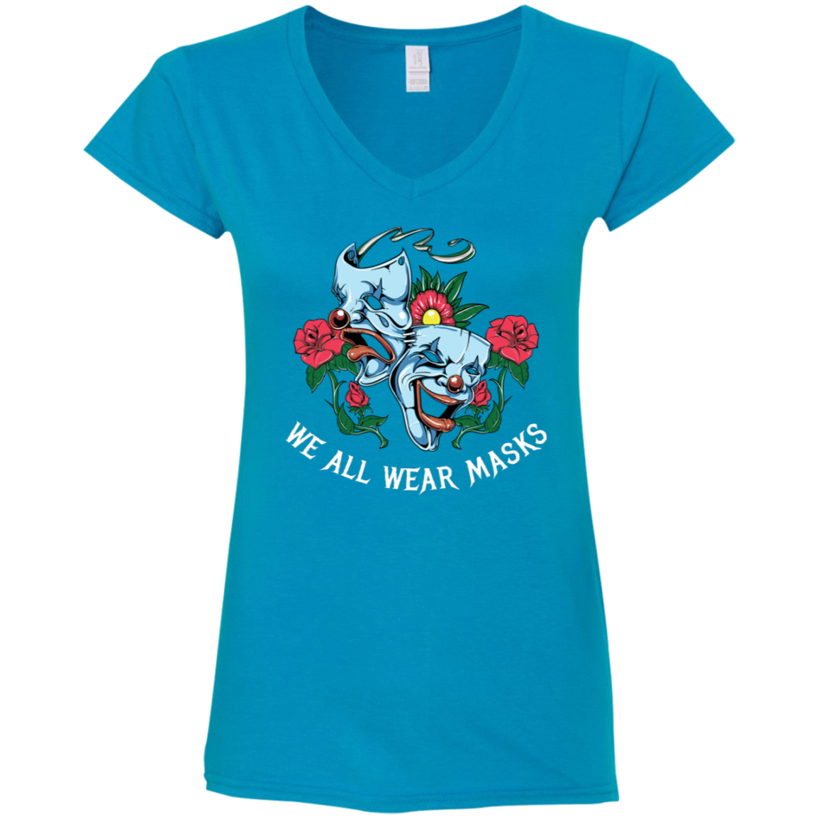 "WE ALL WEAR MASKS" Ladies' Fitted Softstyle 4.5 oz V-Neck T-Shirt